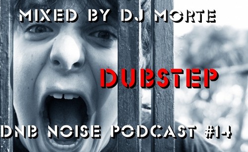 dnb noiSe podcast vol 14 [by dj mOrte]