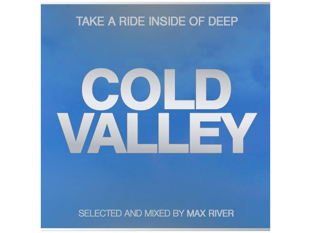 Max deep. Deep Cold. Cold Valley. Max Deep перевод.