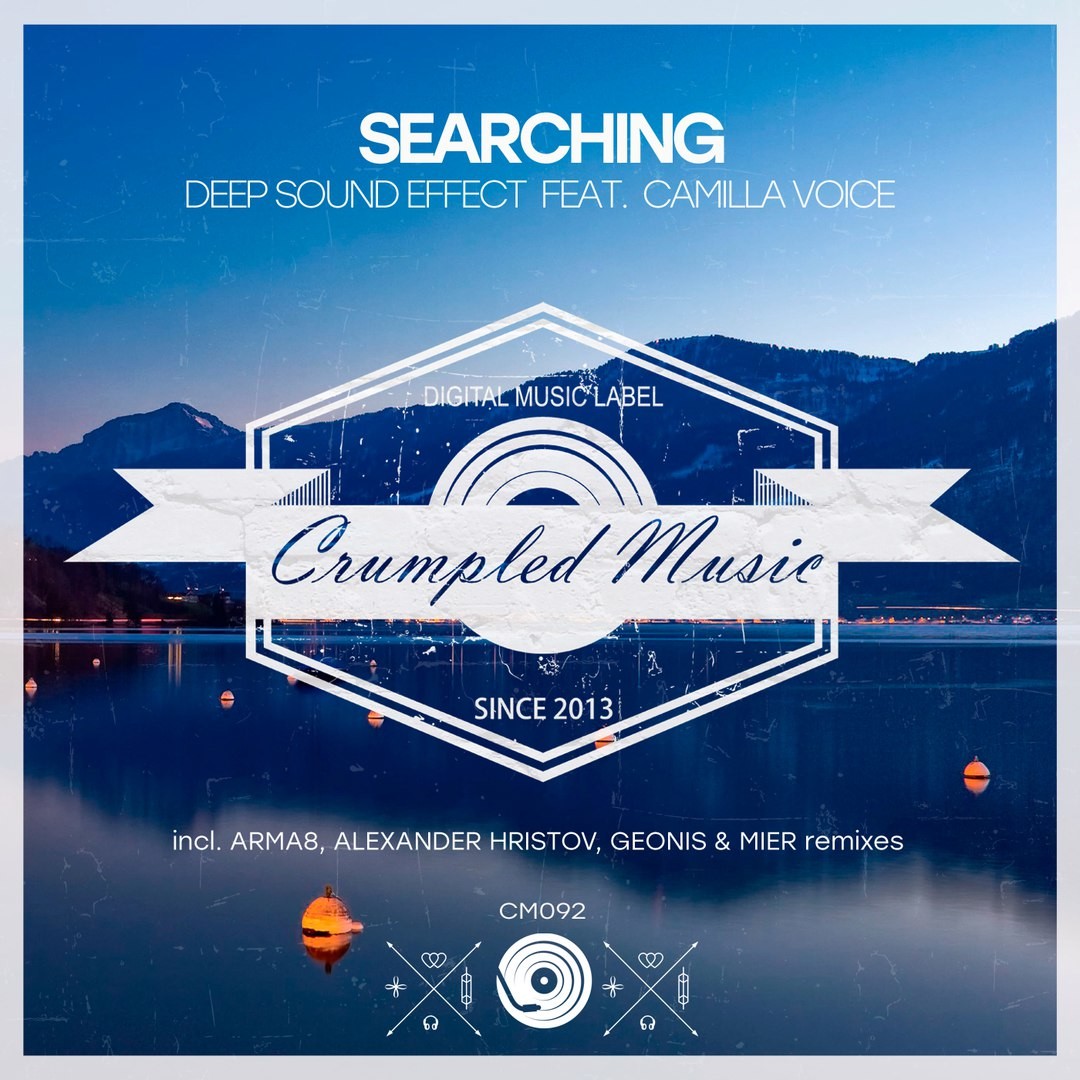 Deep Sound Effect feat. Camilla Voice - Searching (Geonis & Mier Remix)[Crumpled Music]