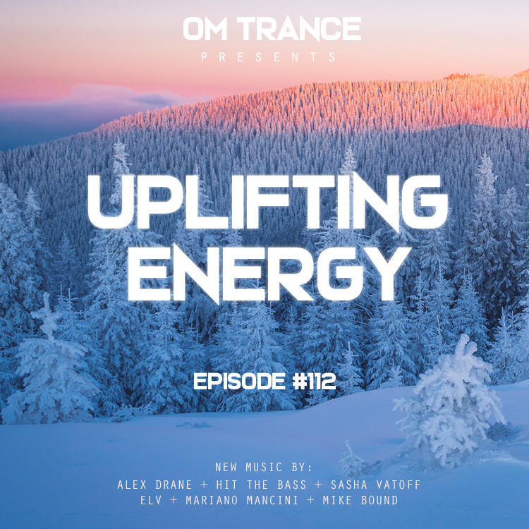OM TRANCE - Uplifting Energy #112 #112 episode artwork