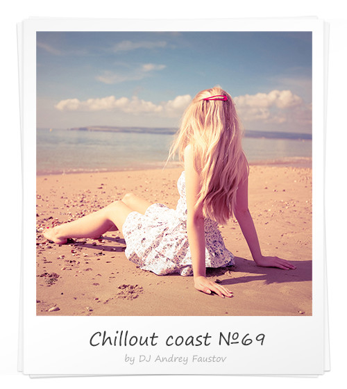 Andrey Faustov - Chillout Coast # 69 episode artwork