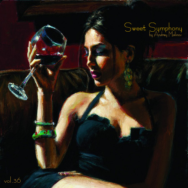 Andrey Malinov - Sweet Symphony vol. 36