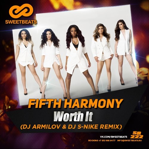 Fifth Harmony - Worth It (DJ Armilov & DJ S-Nike Remix)