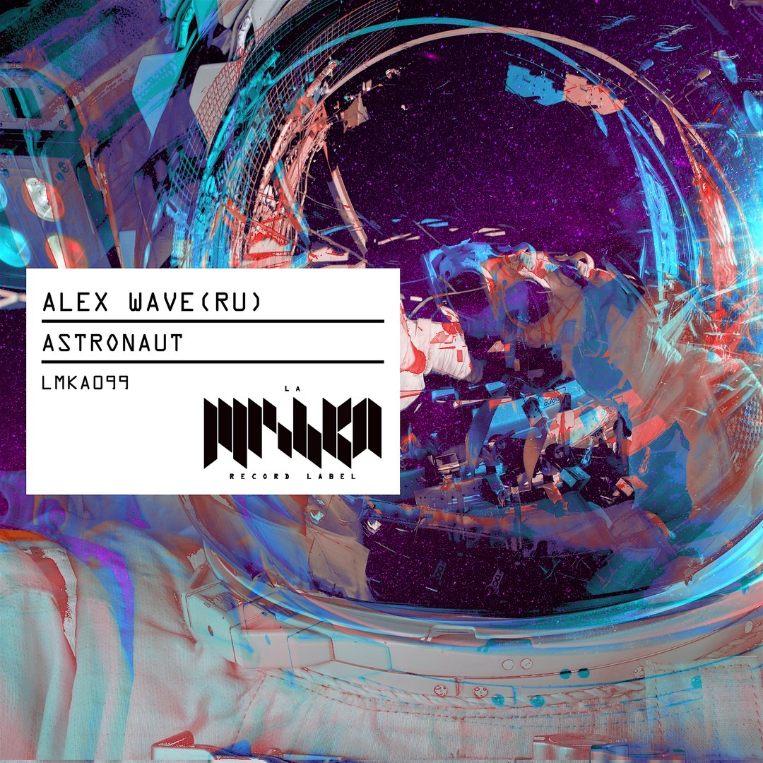 Alex Wave (RU) - Astronaut ( Original mix )