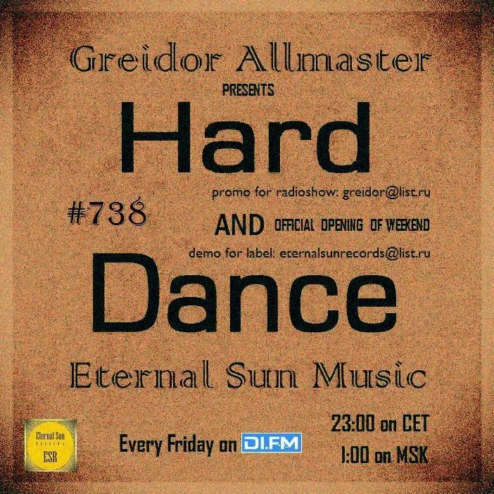 Hard & Dance #738 (ESM Show) on[DI-FM] - Mixed by Greidor Allmaster (10.12.2021) [Eternal Sun Music / ESM] #738