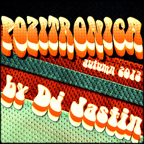 Dj Jastin - Pozitronica (Autumn 2013) episode artwork