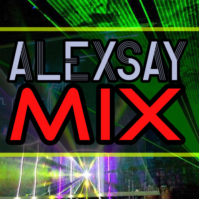 ALEXSAY - Unreleased Mix 2025 07