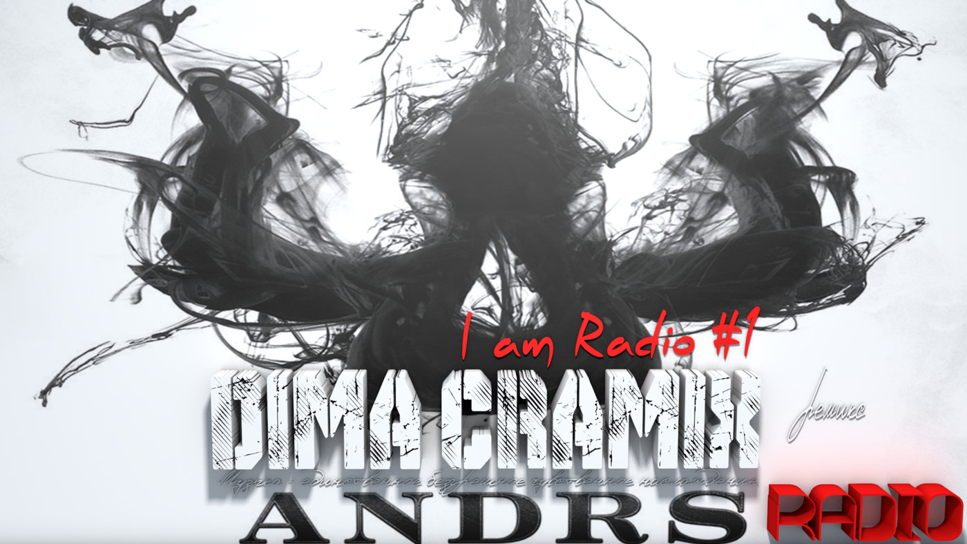 ANDRS RADIO - I am Radio #1 (Dima Cramix Remix) option two