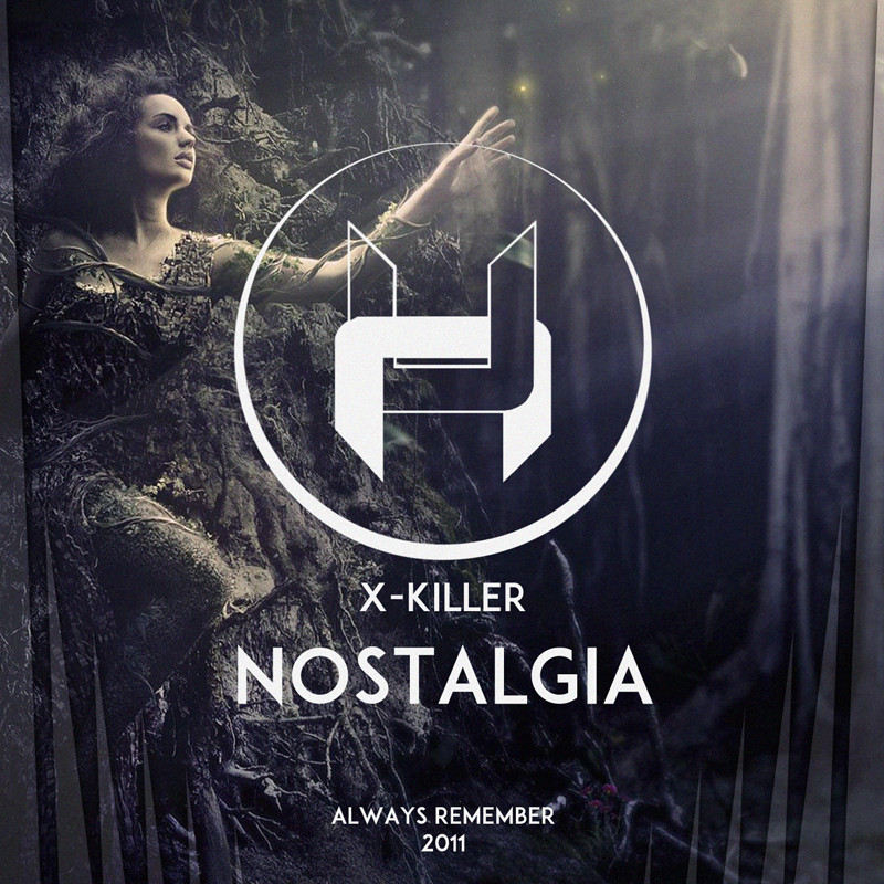 X-Killer - Nostalgia (Original Mix) episode artwork
