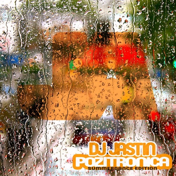 Dj Jastin - Positronica (SummerDance edition) episode artwork