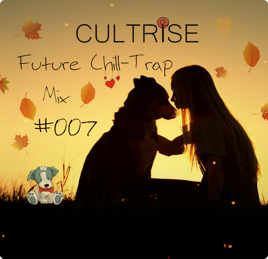 Cultrise Future Chill-Trap Mix #007