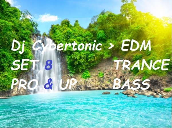 Dj Cybertonic - EDM/TRANCE/BASS - SET 8 (PRO&UP) episode artwork