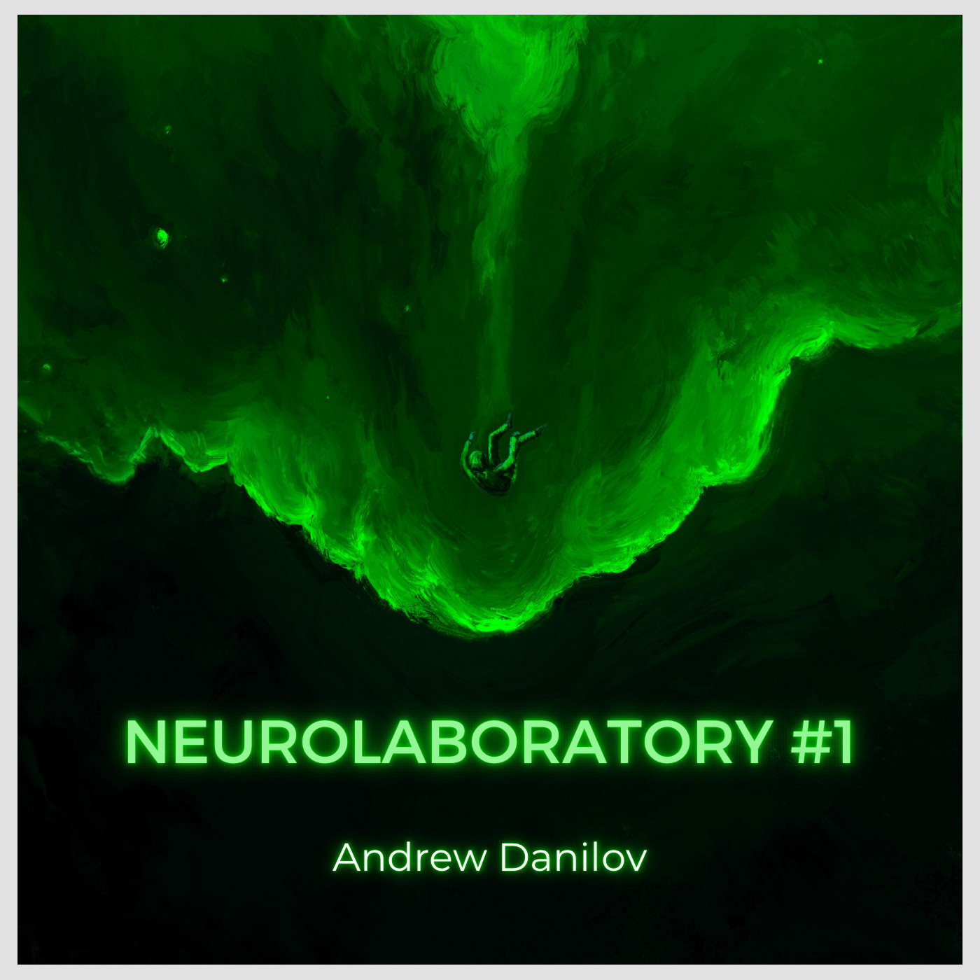 Andrew Danilov - Neurolaboratory #1