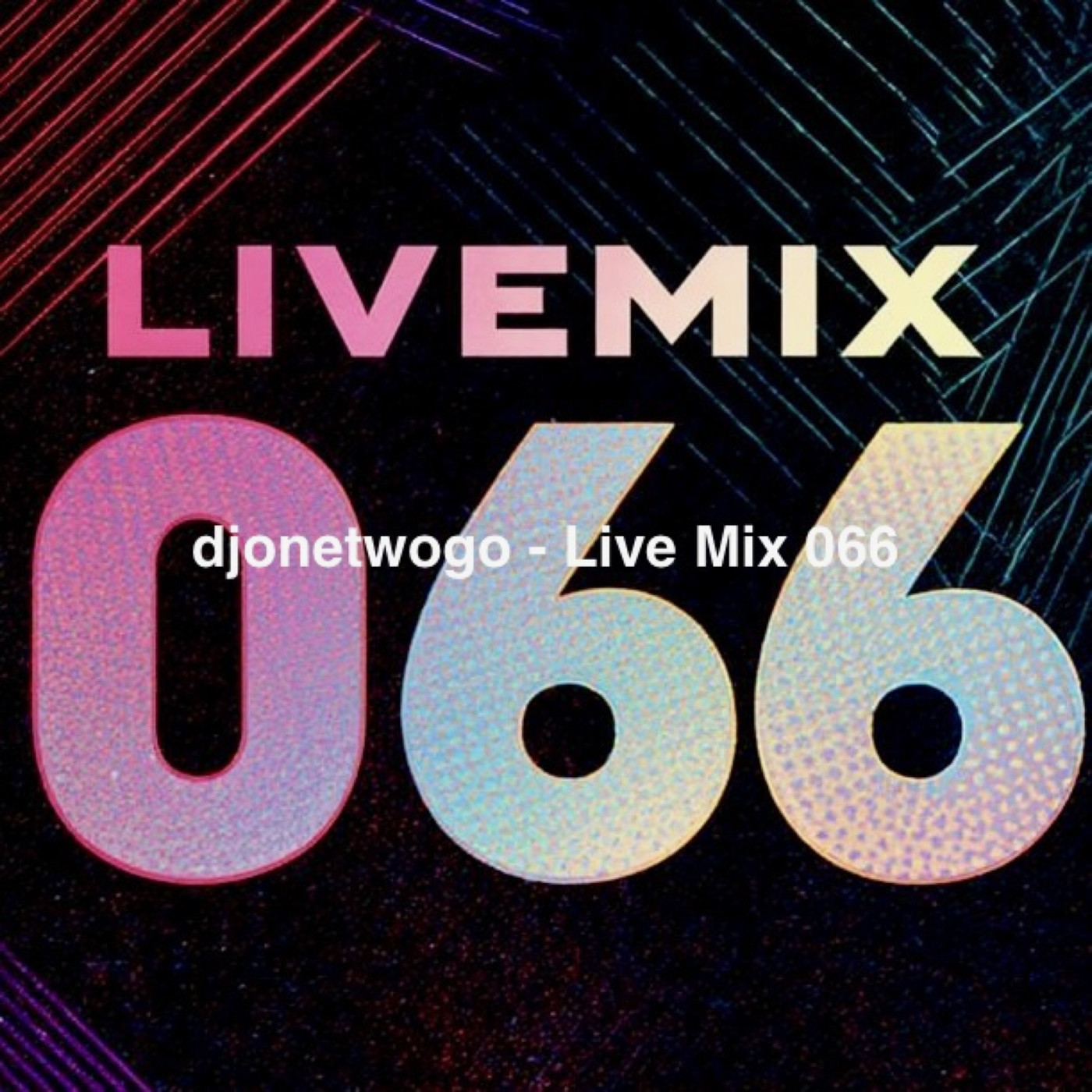 djonetwogo - Live Mix 066