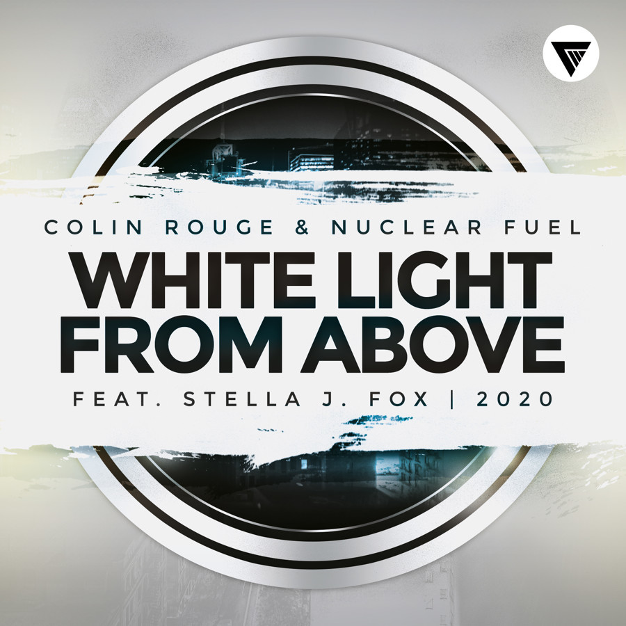 Colin Rouge, Nuclear Fuel Feat. Stella J. Fox - White Light From Above (Original Mix) [Clubmasters Records]