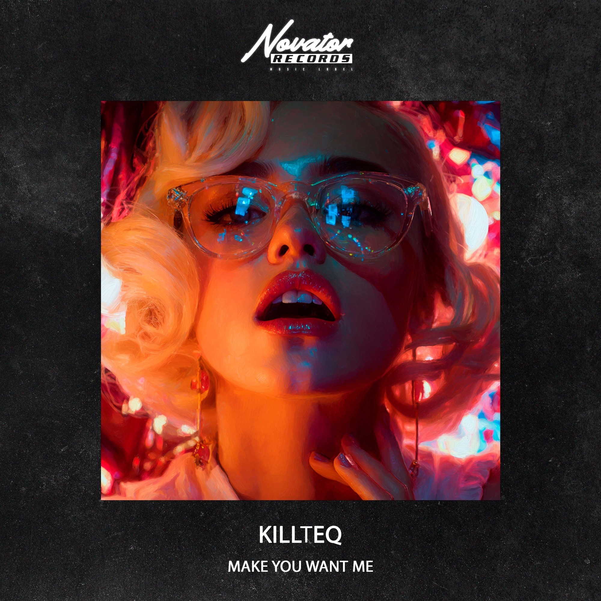 KILLTEQ - Make you want me – KILLTEQ