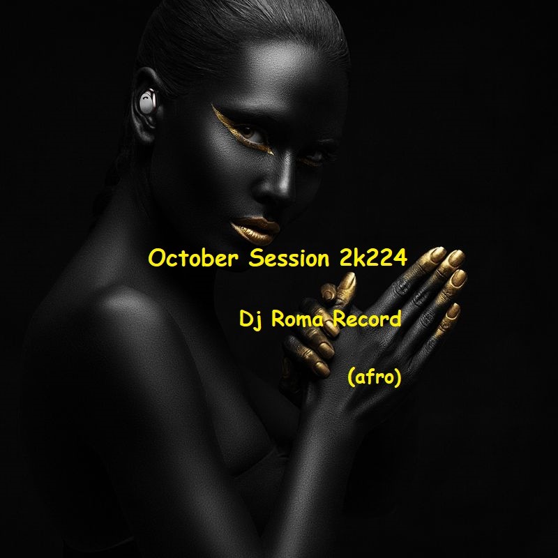 Dj Roma Record - October Session 2k24 (afro) episode artwork