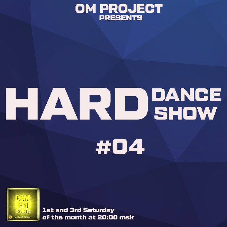 OM Project - Hard Dance Show #04 [18-04-2026] Radio ESM-FM #4