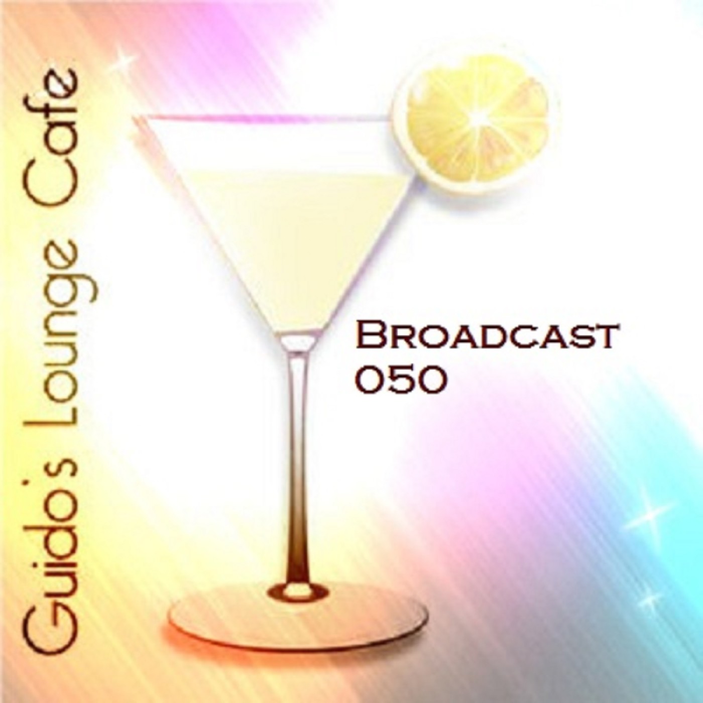 Guido's Lounge Cafe Broadcast 050 Sensual Glow #50 episode artwork