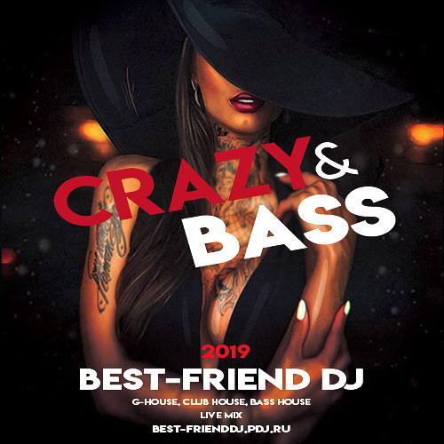 Best-Friend DJ - Crazy Bass 2019 [Live Mix] episode artwork