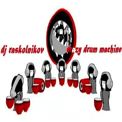 DJ Raskolnikov - Crazy Drum Machine. episode artwork
