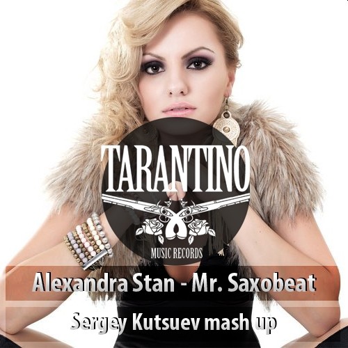 Alexandra Stan vs. DJ RICH-ART & DJ STYLEZZ - Mr. Saxobeat (Sergey Kutsuev mash up) episode artwork