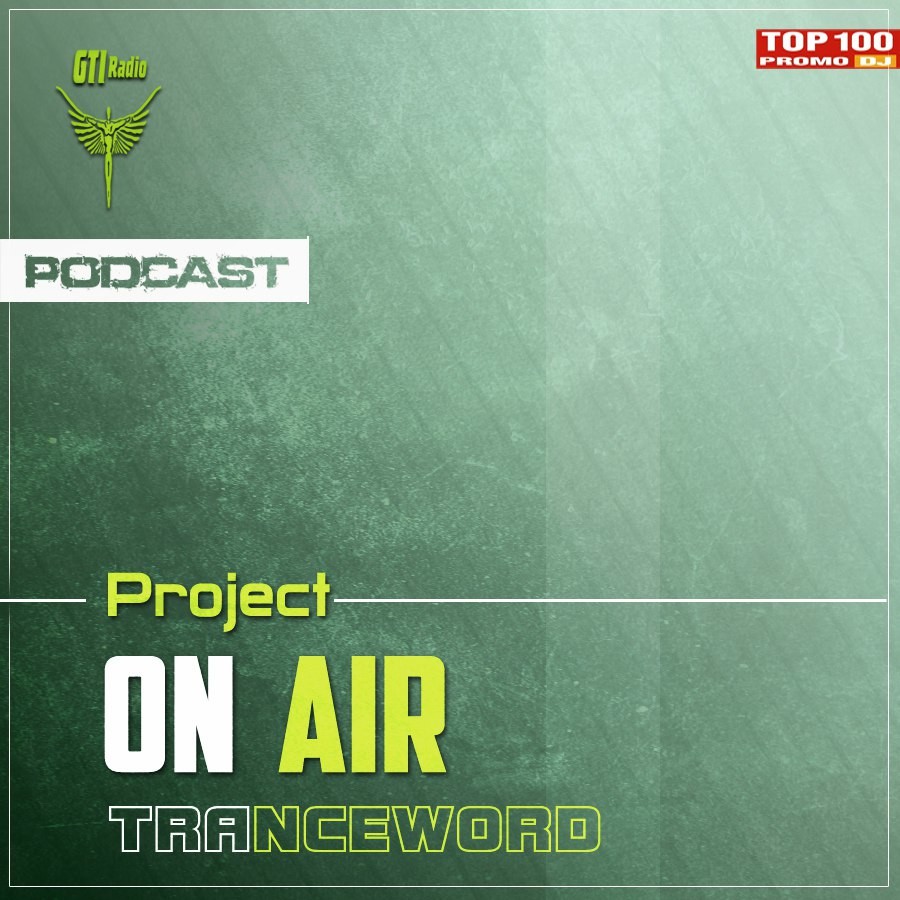 Project ON AIR - Trance Word 017 (December 2015) - podcast episode cover