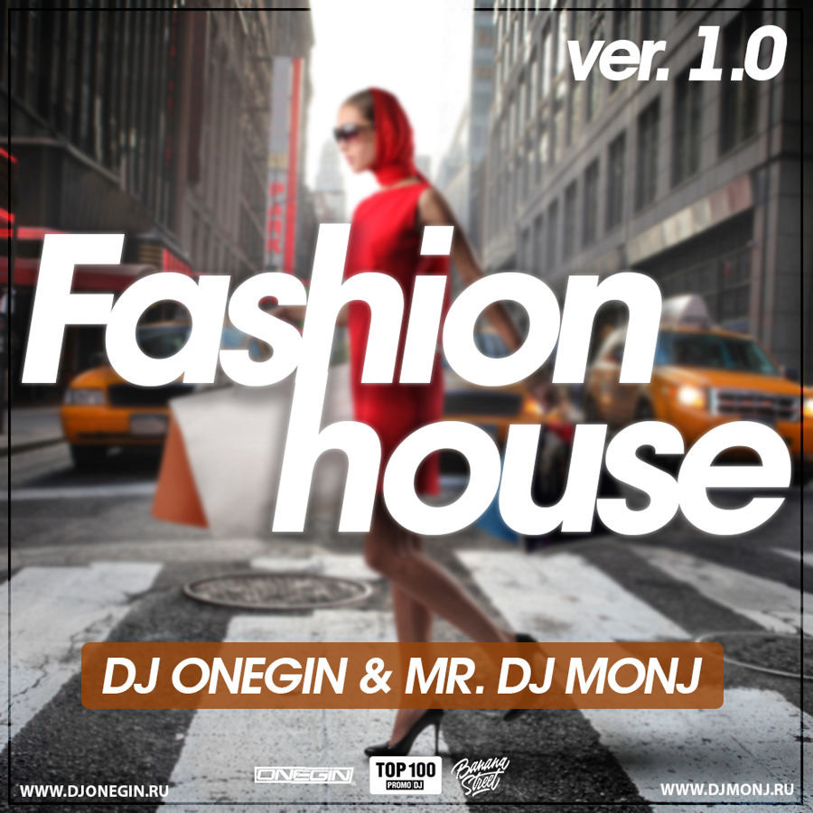 MR. DJ MONJ & DJ ONEGIN - FASHION HOUSE #01 – Mister Monj