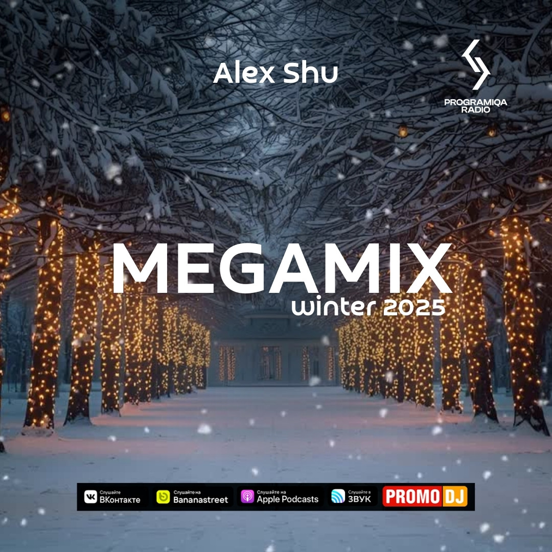 Dj Alex Shu - Winter Megamix 2025 Dj Alex Shu - Winter Megamix 2025