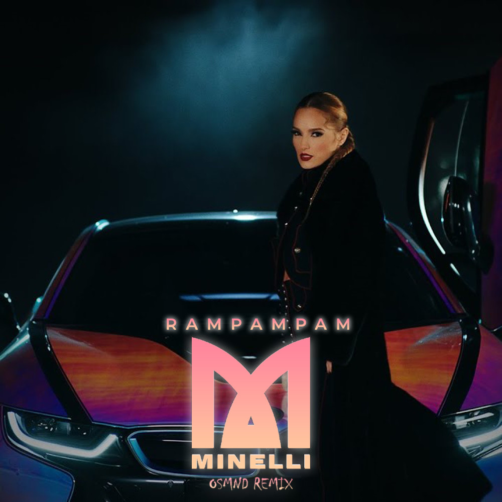 Minelli - Rampampam (OSMND Remix) – OSMND