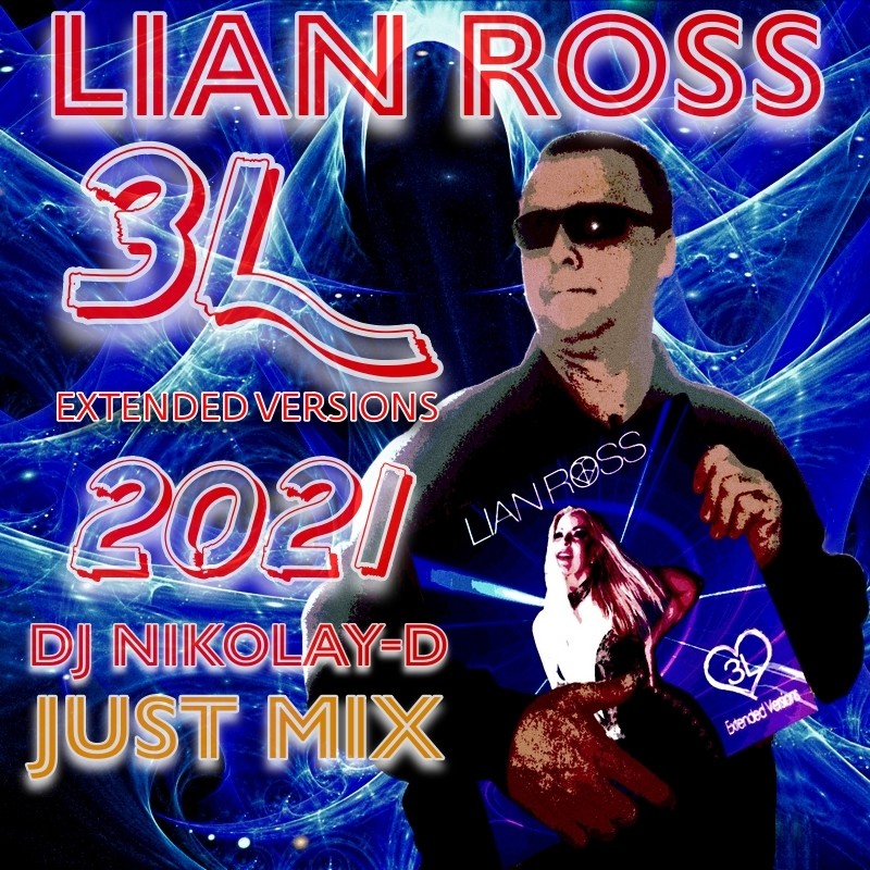 Dj nikolay d remixes. Lian Ross 3 l. Lian Ross - 2021 - 3l Extended Versions. Комиссар & DJ Nikolay-d - ты уйдешь (DJ Nikolay-d Remix Trance Version).