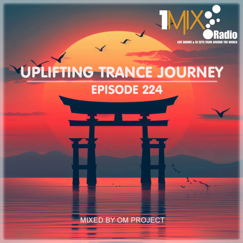 OM Project - Uplifting Trance Journey #224 [1Mix Radio] #224 episode artwork
