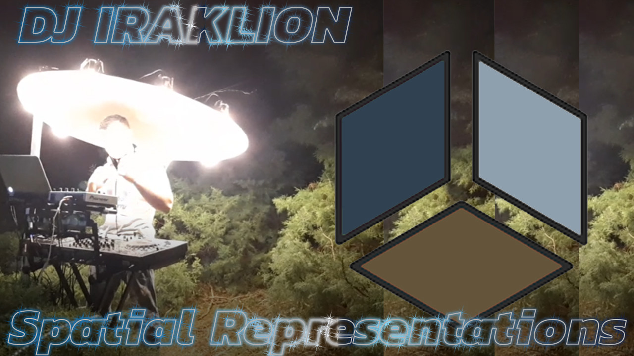 DJ IRAKLION - Spatial Representations episode artwork