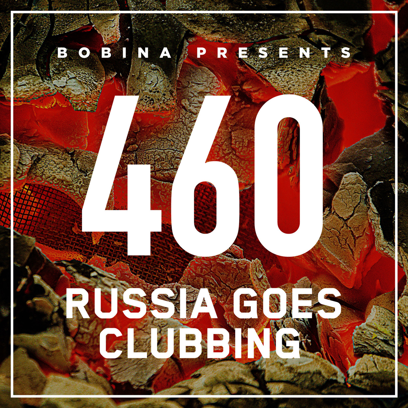 Bobina – Nr. 460 Russia Goes Clubbing (Rus)