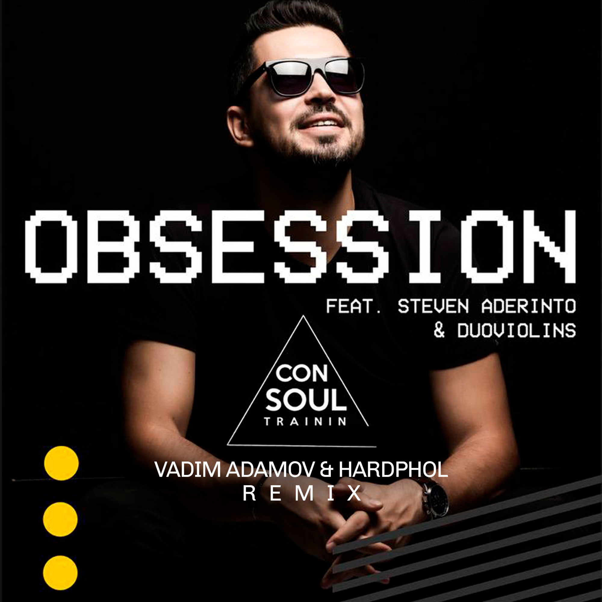 Feat steven. Consoul_trainin_feat_steven_aderinto_duoviolins_obsession обложка. Obsession consoul trainin, consoul trainin feat. Feat steven. Feat steven.