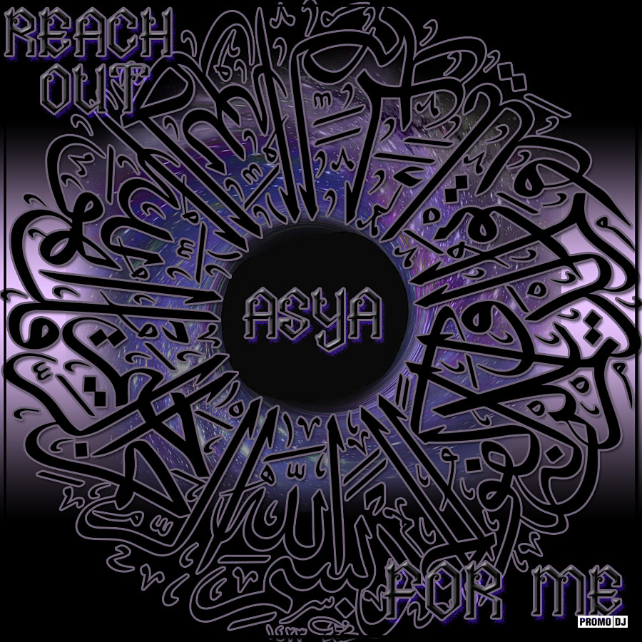 ASYA - Reach Out For Me – ASYA