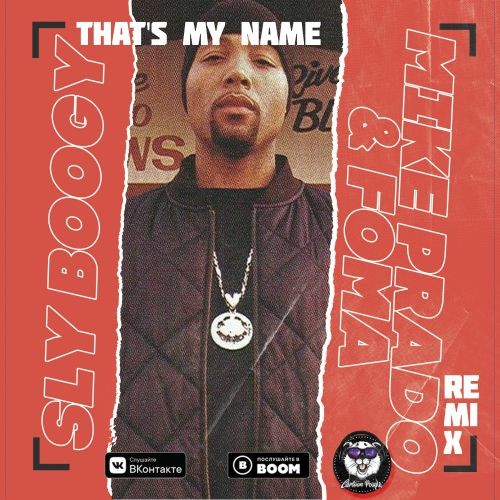 Sly Boogy - That’s My Name (Mike Prado & Foma Radio Edit)