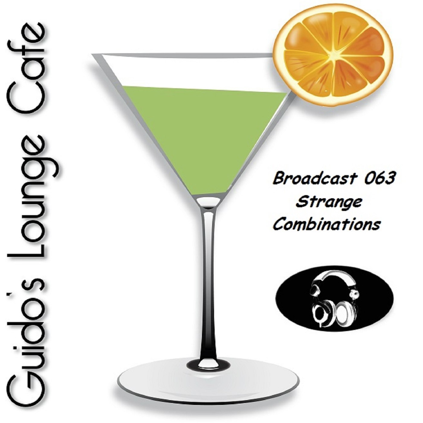 Guido's Lounge Cafe Broadcast 063 Strange Combinations #63 episode artwork