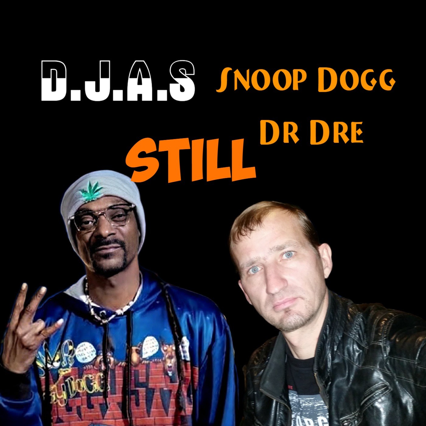 D.J.A.S & Snoop Dogg & Dr Dre -Still 2024