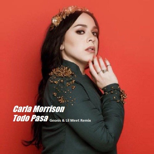 Carla Morrison - Todo Pasa (Geonis & Lil Meet Remix) Carla Morrison - Todo Pasa (Geonis & Lil Meet Remix)