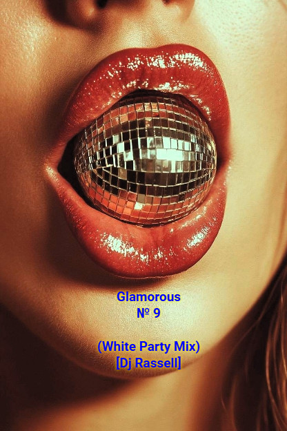 Glamorous № 9 (White Party Mix) Dj Rassell episode artwork