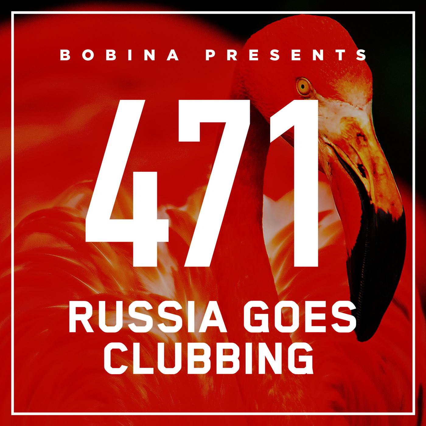 Bobina – Nr. 471 Russia Goes Clubbing (Eng)