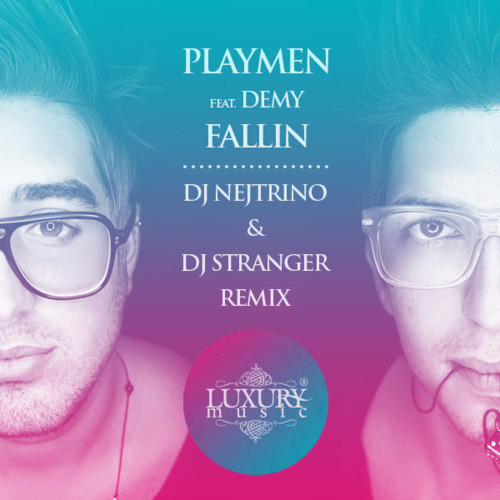 DJ Stranger Dance Music • Playmen - Fallin (DJ Nejtrino & DJ.