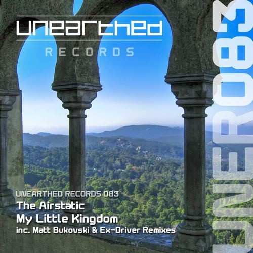 The Airstatic - My Little Kingdom (Ex-Driver remix) [Unearthed Records] episode artwork
