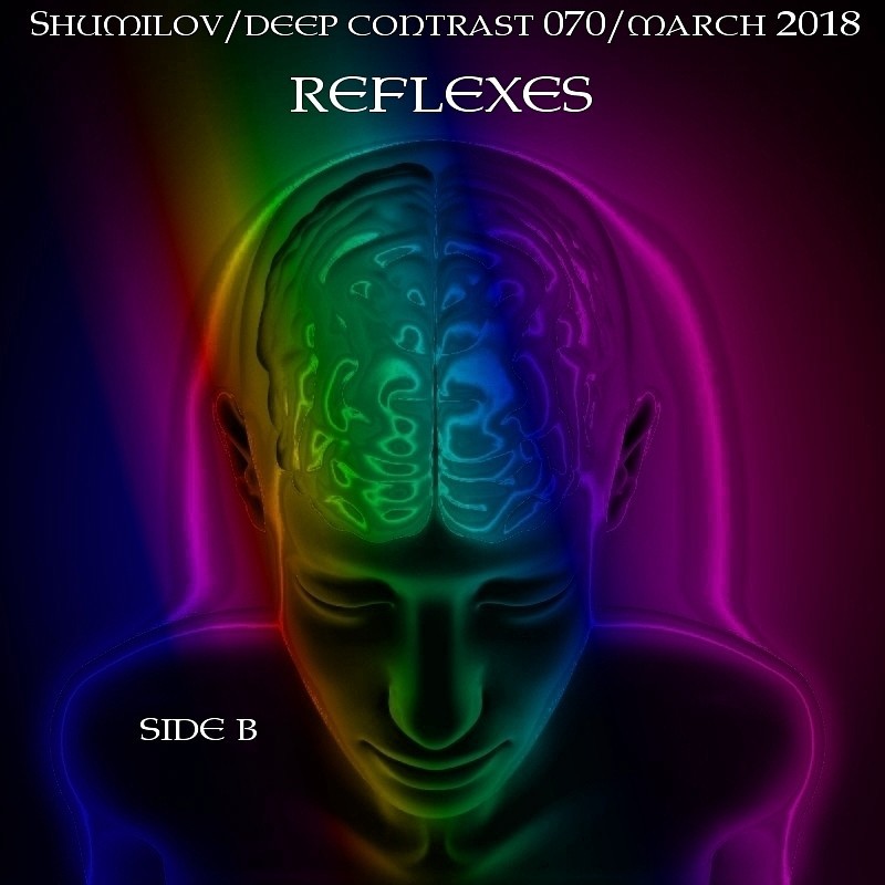 Shumilov - Deep Contrast 070 Reflexes - Side B [March 2018] episode artwork