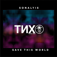 Sonalyis - Save this World (Radio Edit) episode artwork