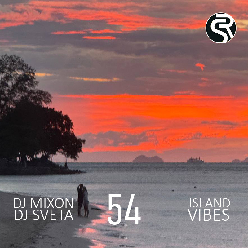Dj Mixon and Dj Sveta - IIsland Vibes vol 54 (2025)