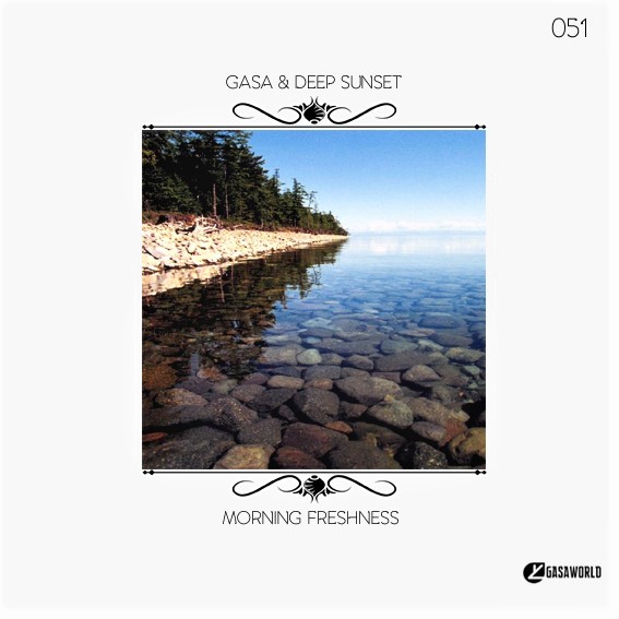 GASA & Deep Sunset - Morning Freshness 051