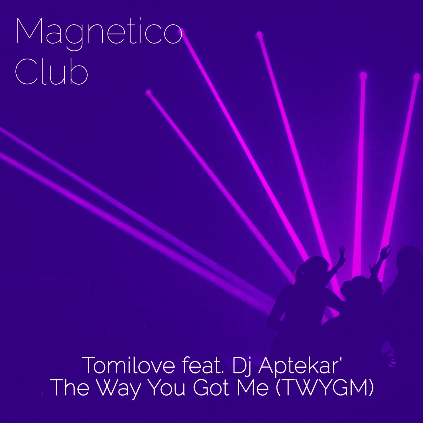 Tomilove feat. Dj Aptekar' - The Way You Got Me (TWYGM) episode artwork