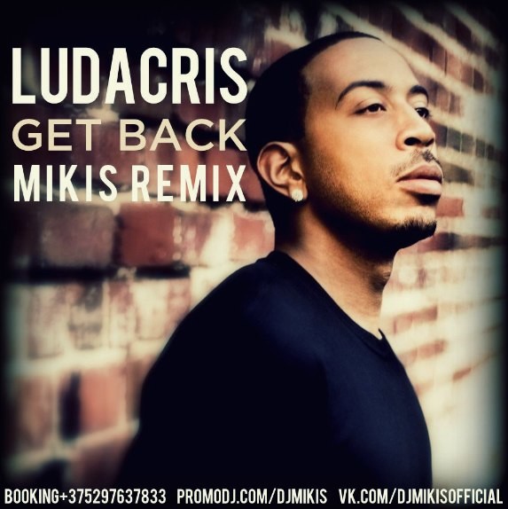 Ludacris Get Back Mikis Remix DJ Mikis   36ccc1b305f921511fb78c65451f07d311 Resize 2000x2000 Same Eb77ec